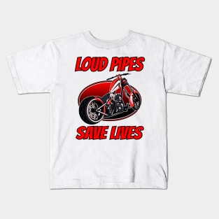 Loud pipe save lives, biker quotes, born to ride, badass bike, bike lover Kids T-Shirt